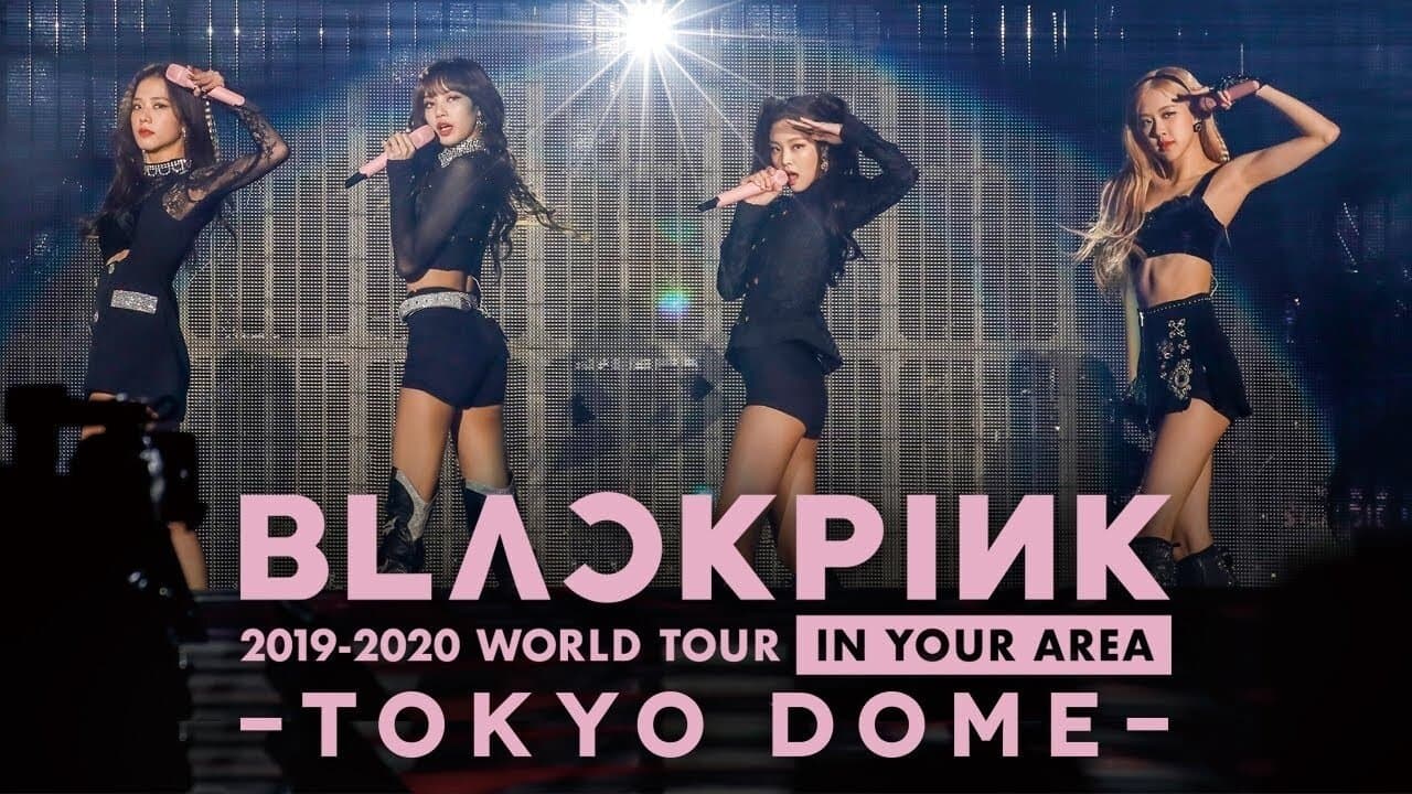 Blackpink 2019-2020 World Tour in Your Area Tokyo Dome