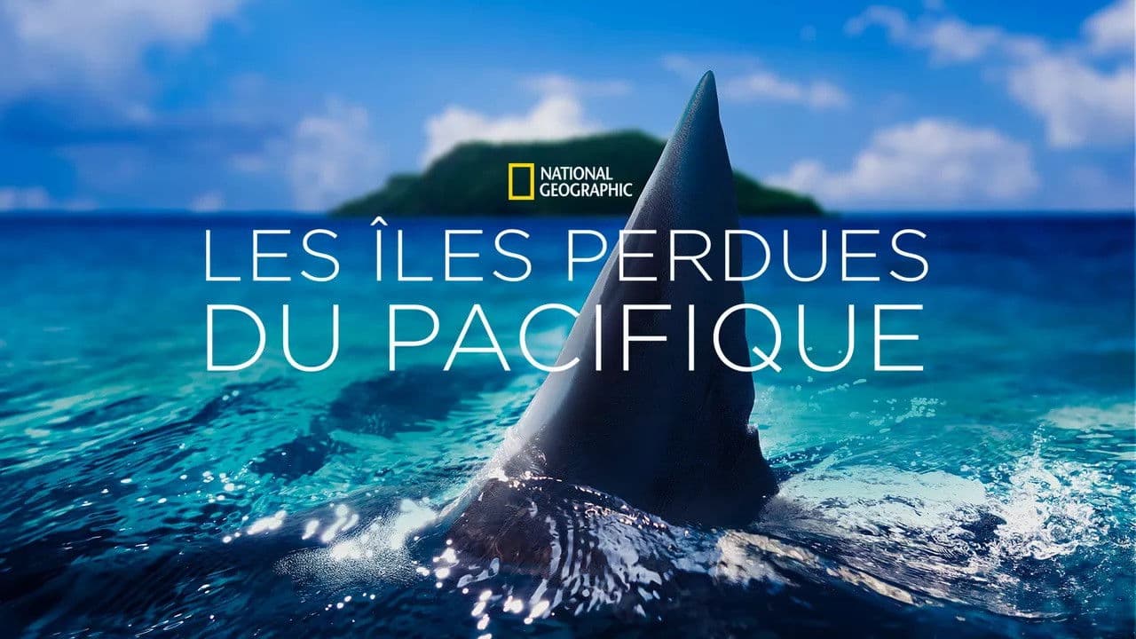 LES ÎLES PERDUES DU PACIFIQUE