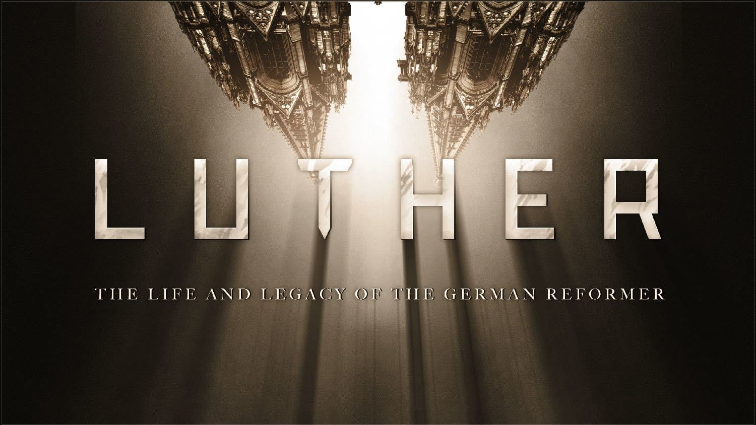 Luther: The Life and Legacy of the German Reformer