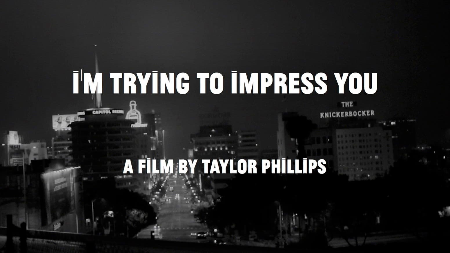 I'm Trying to Impress You