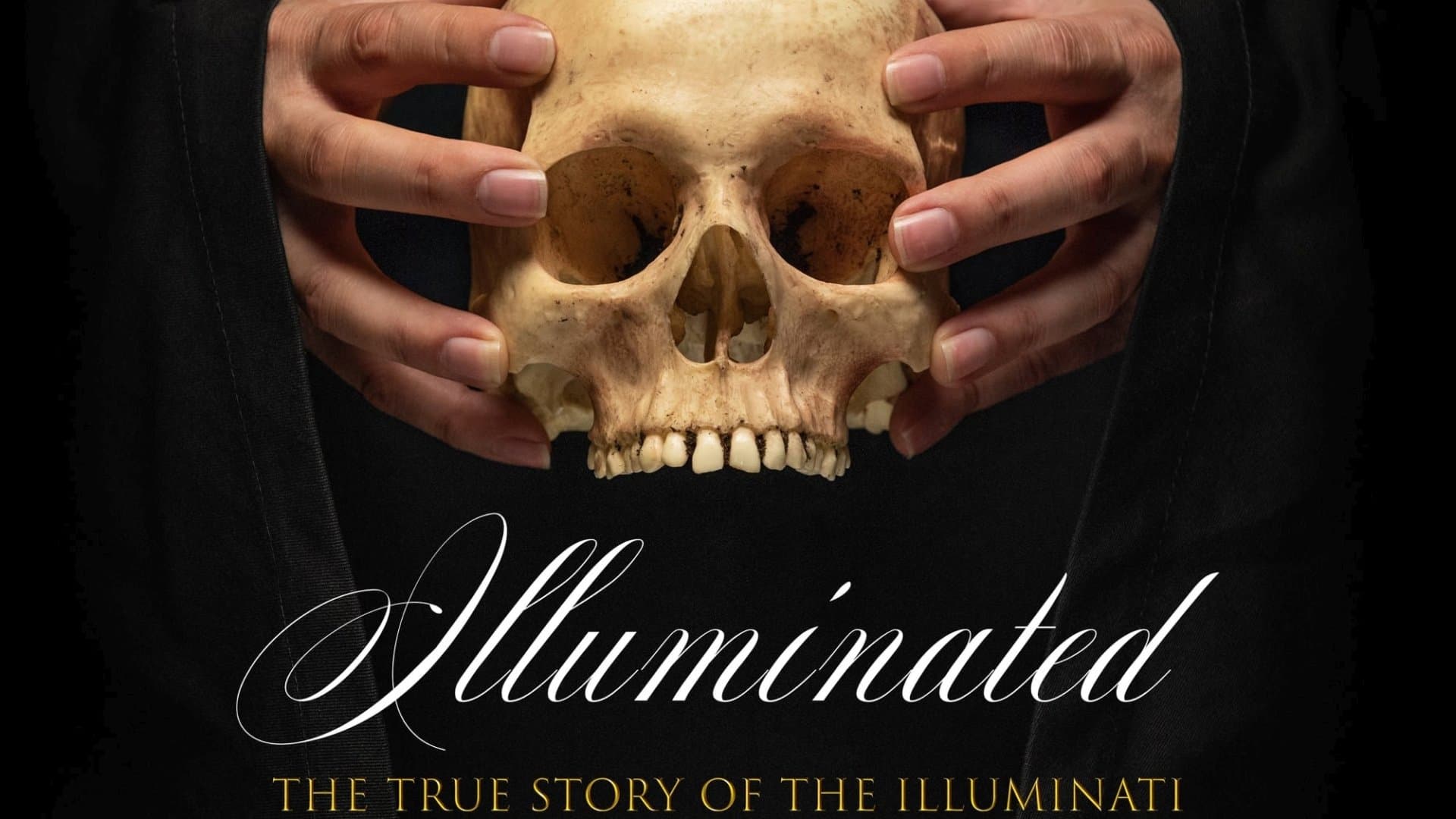 Illuminated : The True Story of the Illuminati