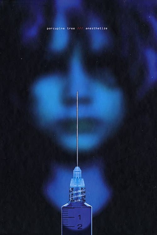 Porcupine Tree: Anesthetize: Live in Tilburg Oct. 2008