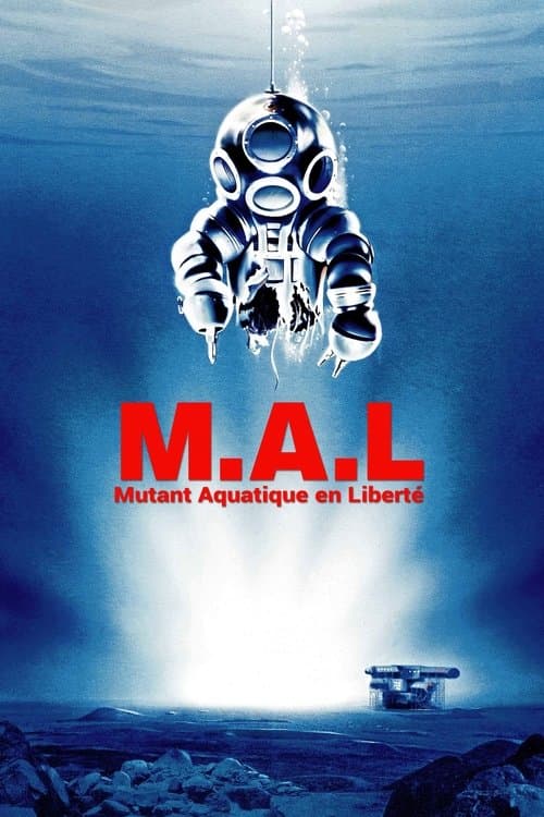 M.A.L. : Mutant Aquatique en Liberté