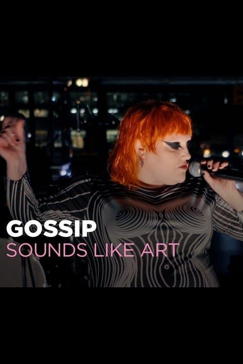 Gossip - Sounds Like Art - Nouvelle galerie nationale, Berlin