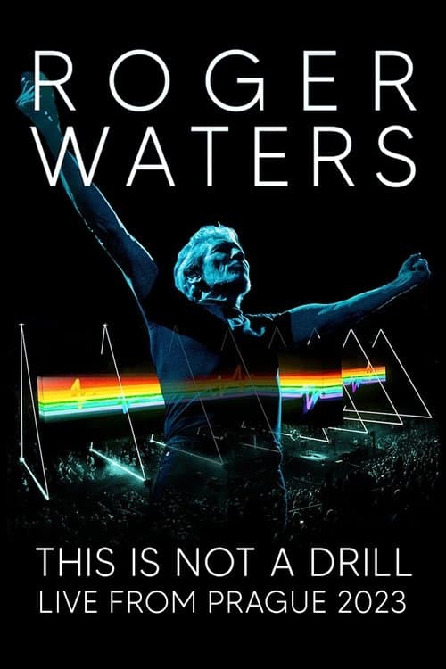 Roger Waters : This Is Not a Drill - Live from Prague