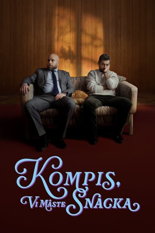 Kompis, vi måste snacka