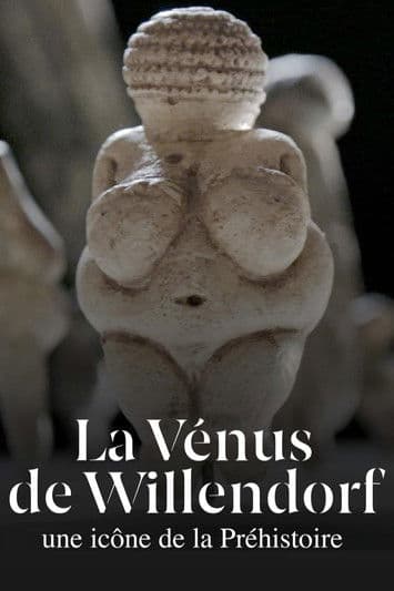 La Vénus de Willendorf, une icône de la préhistoire