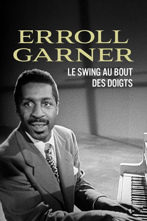 Erroll Garner, le swing au bout des doigts