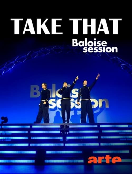 Take That - Baloise Session