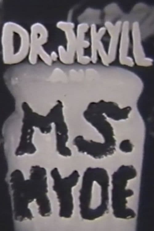 Dr. Jeckyll and Ms. Hyde