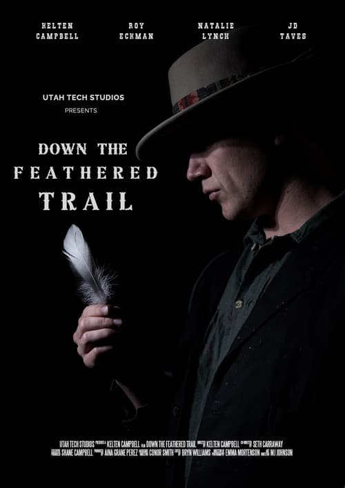 Down the Feathered Trail
