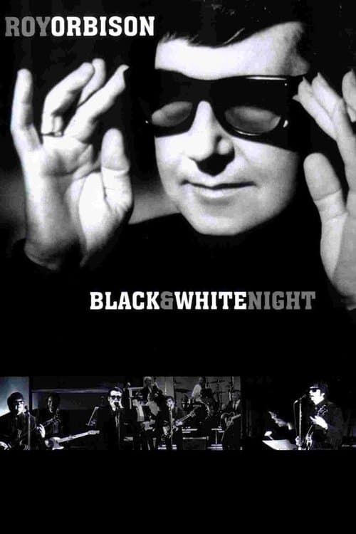 Roy Orbison : Black and White Night