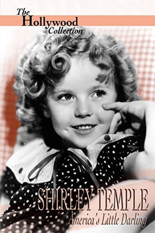 Shirley Temple : Petite chérie de l'Amérique
