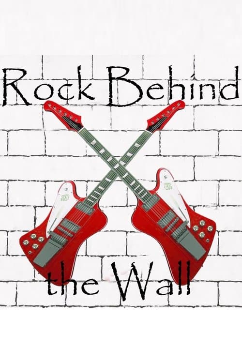 Rock Behind the Wall - La guerre froide des concerts