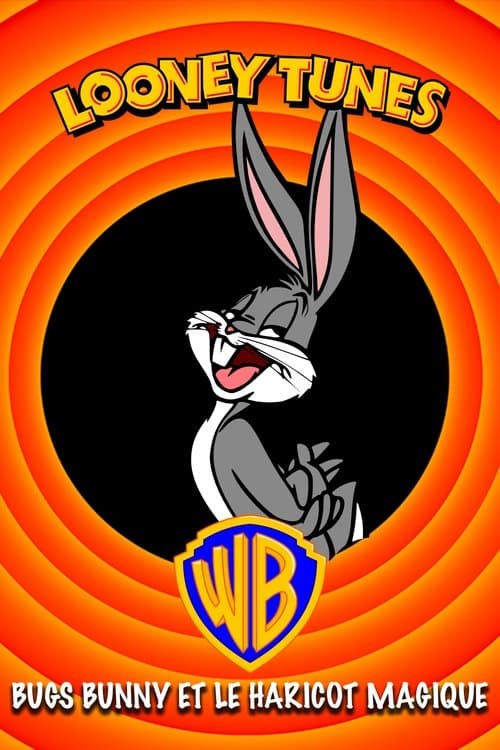 Bugs Bunny et le haricot magique