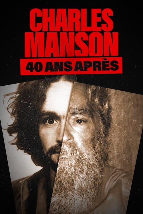 Charles Manson : 40 ans après