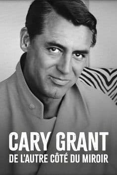 Cary Grant, de l'autre côté du miroir