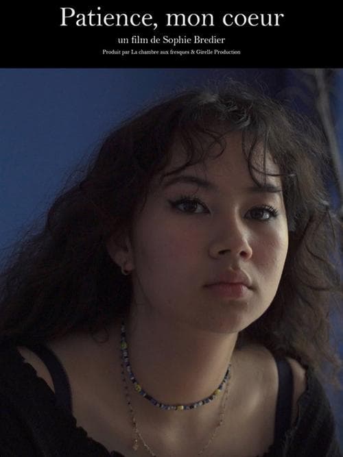 Patience, mon coeur