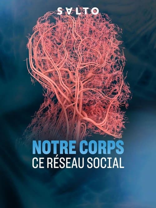 Notre corps, ce réseau social