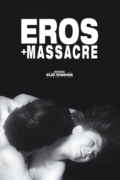 Eros + Massacre