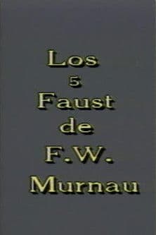 Los 5 Faust de F. W. Murnau