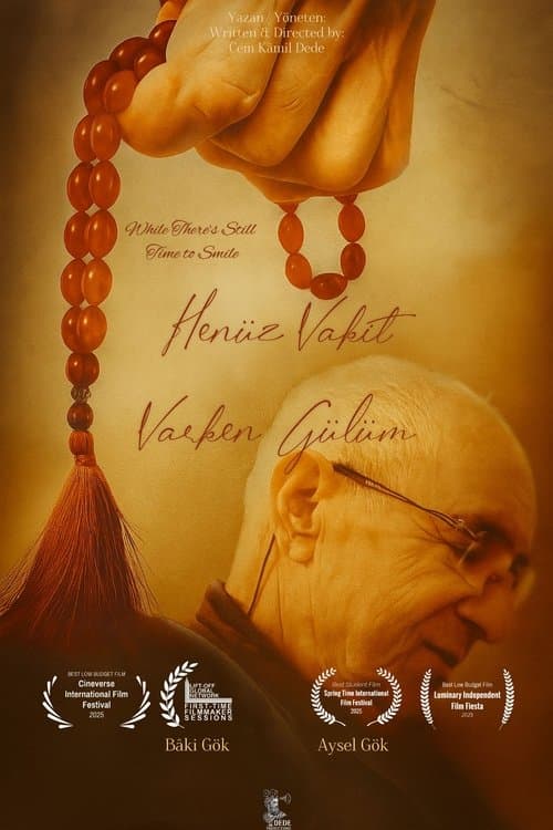 Henüz Vakit Varken Gülüm