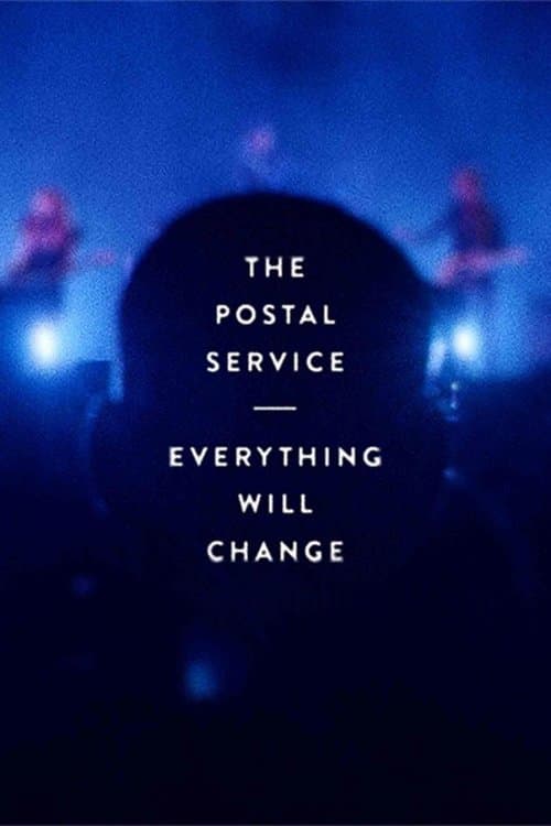 The Postal Service - Everything Will Change