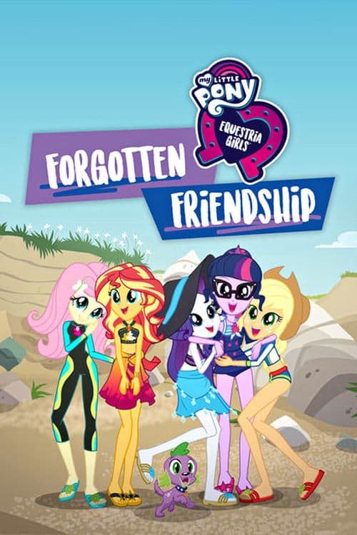 My Little Pony : Equestria Girls : L'Amitié oubliée