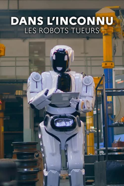 Dans l'inconnu : Les robots tueurs