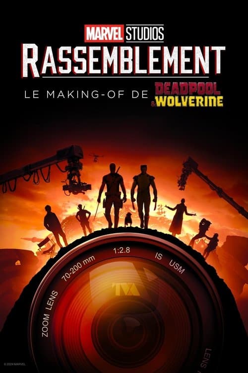 Rassemblement : le making-of de Deadpool & Wolverine