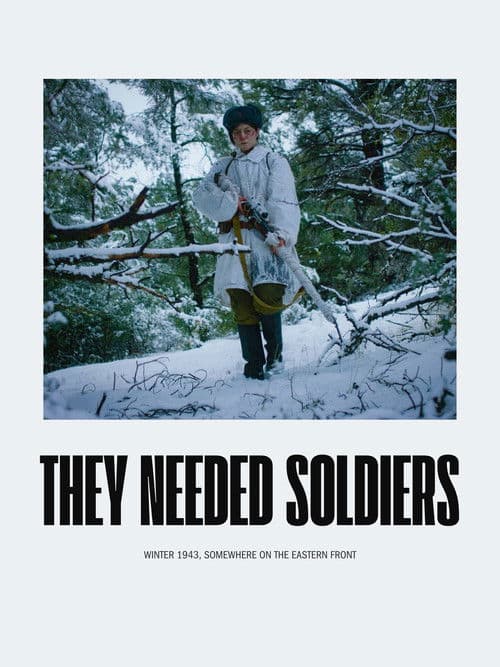 They Needed Soldiers
