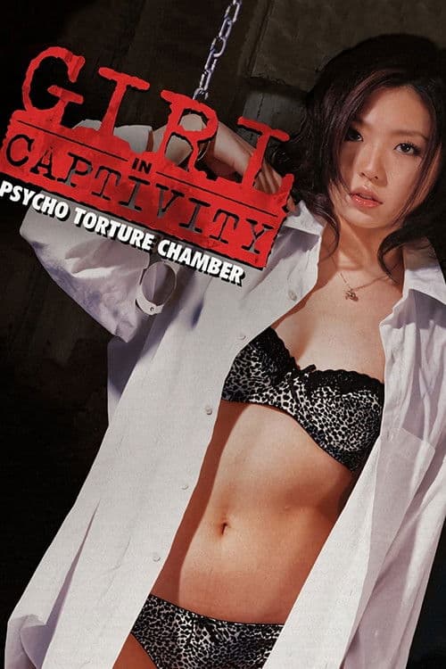 Girl in Captivity, Psycho Torture Chamber