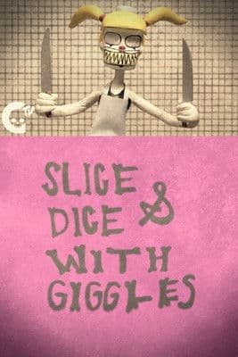 Slice & Dice with Giggles