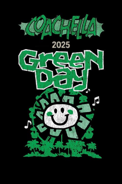 Green Day: Live at Coachella 2025