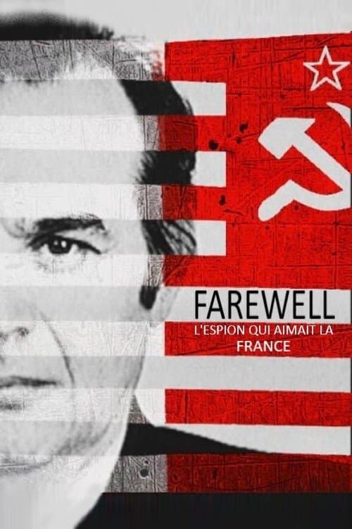 Farewell, l'espion qui aimait la France