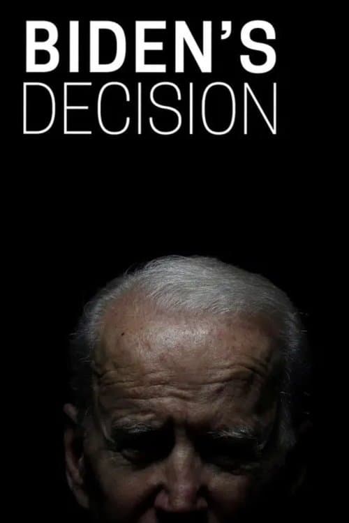 Biden's Decision