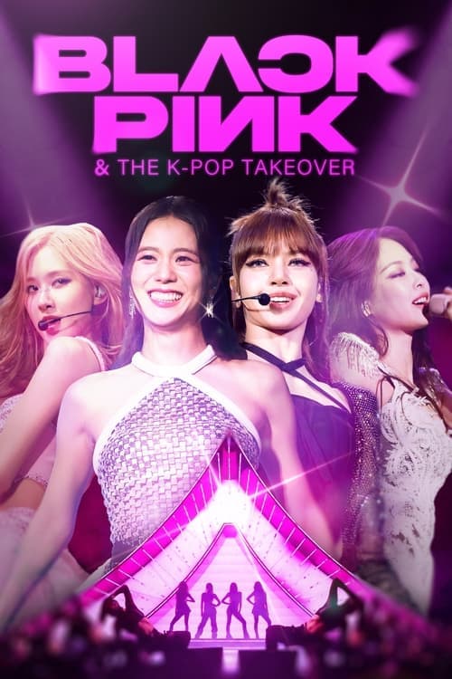 Blackpink and The K-Pop Takeover