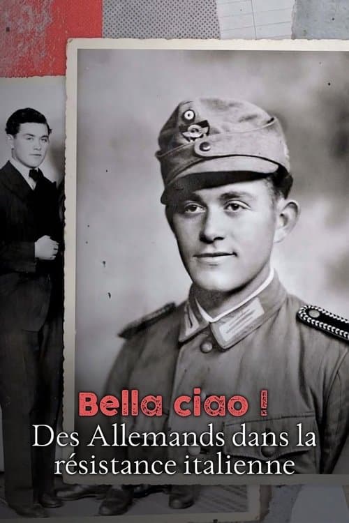 Bella ciao ! - Des Allemands dans la résistance italienne