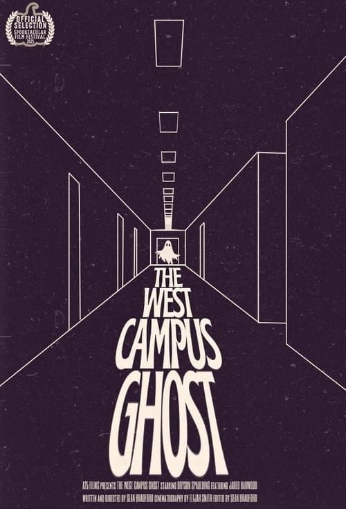 The West Campus Ghost