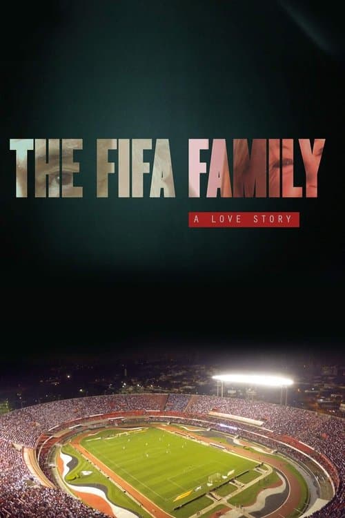 La famille Fifa - Une scandaleuse histoire d'amour