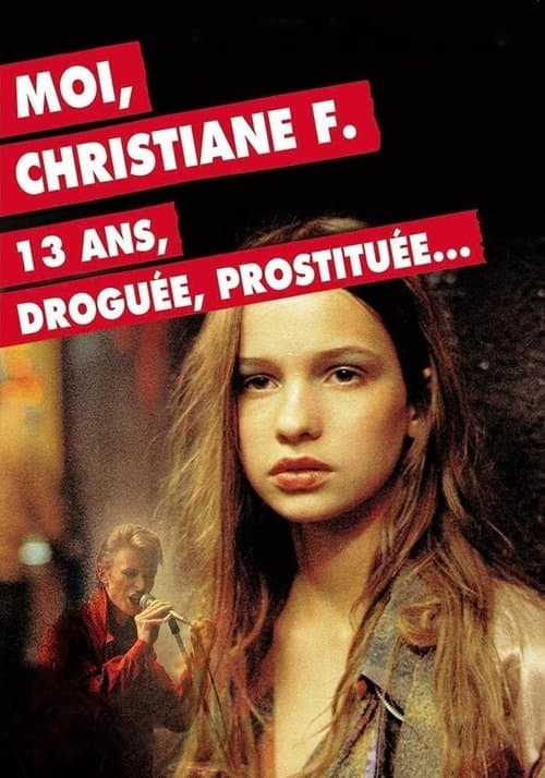 Moi, Christiane F., 13 ans, droguée, prostituée…