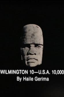 Wilmington 10 -- U.S.A. 10,000