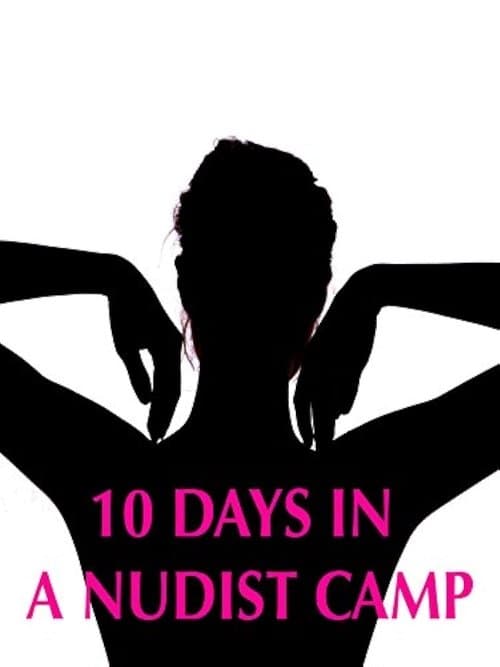 10 Days in a Nudist Camp