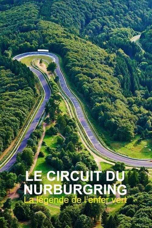 Le circuit du Nürburgring : la légende de l'enfer vert
