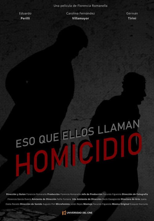 Eso que ellos llaman homicidio