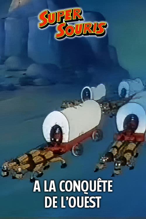 A La Conquête de L'Ouest