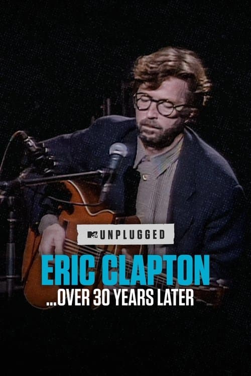 Eric Clapton Unplugged... 30 ans plus tard