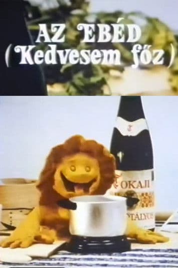 Az ebéd (kedvesem főz)