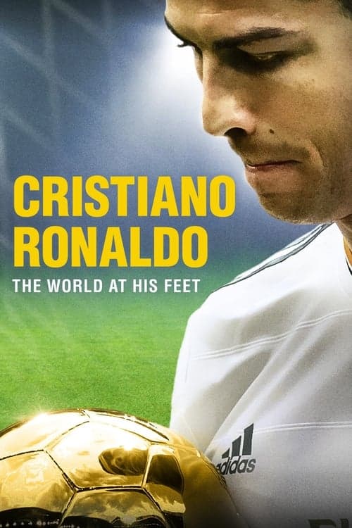 Cristiano Ronaldo : Le monde à ses pieds