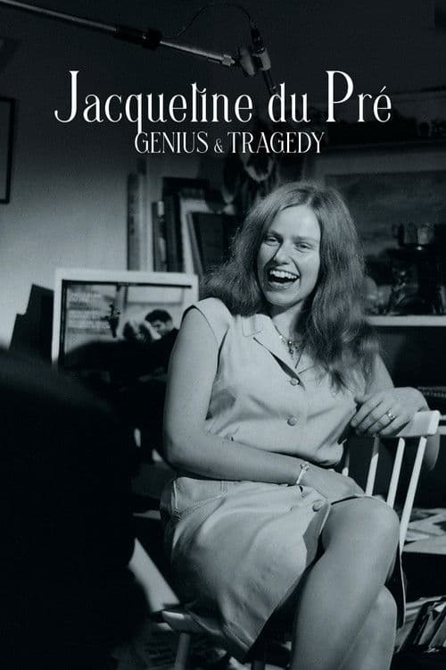 Jacqueline du Pré, génie et tragédie
